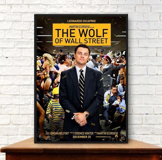 Discover The Wolf Of Wall Street  Poster, The Wolf Of Wall Street Poster