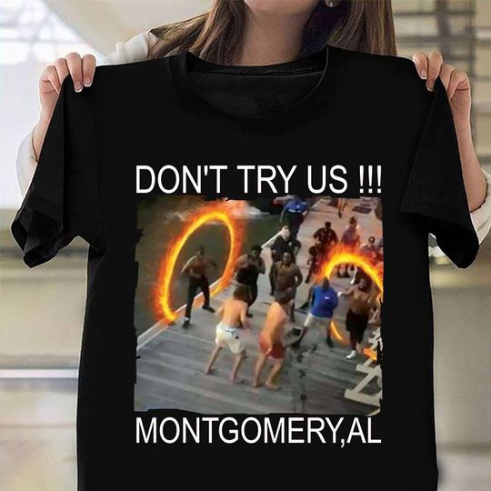 Discover Albm Brawl Shirt, Don't Try US Shirt, Montgomery Riverfront Brawl Full Fight Shirt
