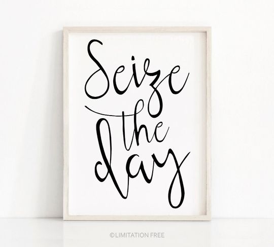 Discover Instant Download Printable Art, Motivational Typography Print, Inspirational Quote Print, Digital Download Art, Seize The Day Wall Art Print