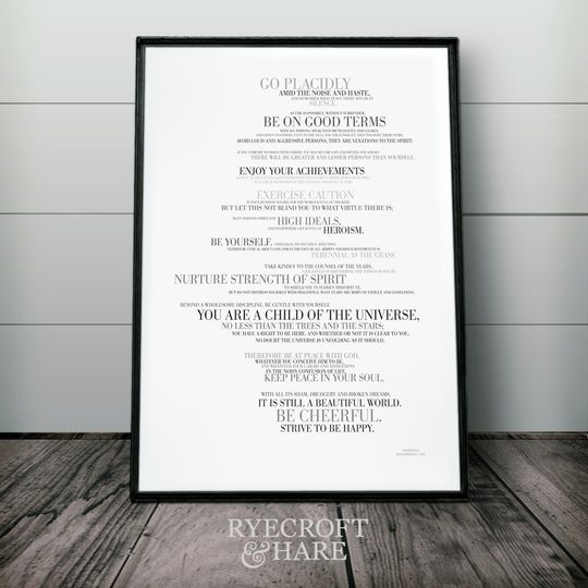 Discover Desiderata poster poem download - 'Go Placidly Amidst the noise and haste' desiderata poem to print yourself in a variety of colours.