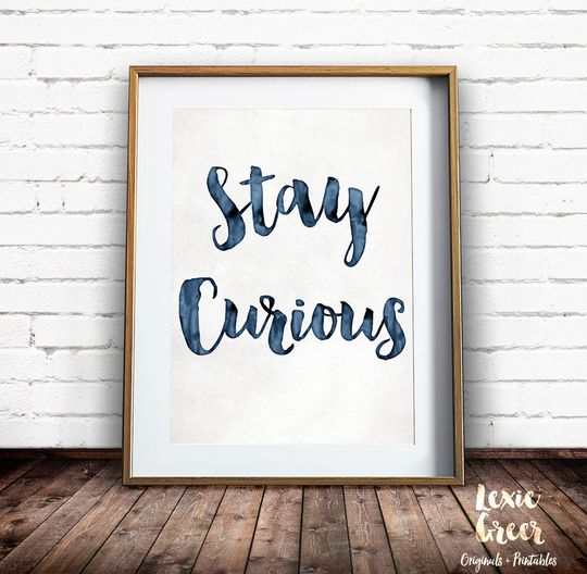 Discover Stay Curious Motivational Quote Print - Inspirational Wall Art