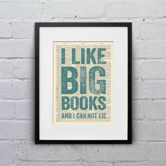 Discover I Like Big Books And I Can Not Lie - Inspirational Quote Dictionary Page Book Art Print - DPQU057