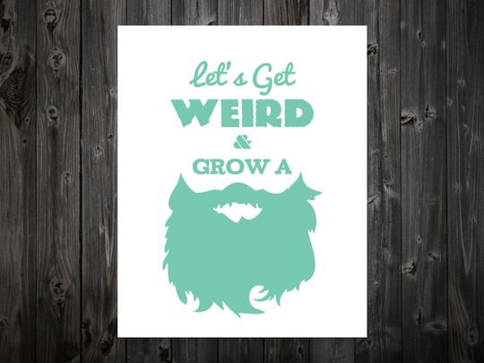 Discover Let’s Get Weird Beard Art Poster