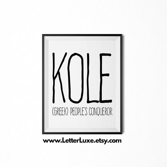 Discover Kole Name Meaning Art, Kole Gift, Printable Baby Shower Gift, Nursery Printable Art, Digital Print, Nursery Decor, Typography Wall Decor
