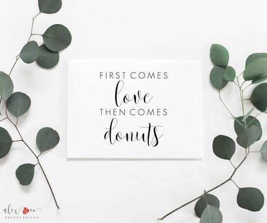 Discover First Comes Love Then Comes Donuts Wedding Sign Print