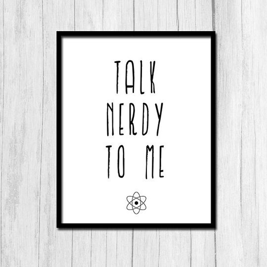 Discover Nerdy Gifts Talk Nerdy To Me Digital Print - Instant Download