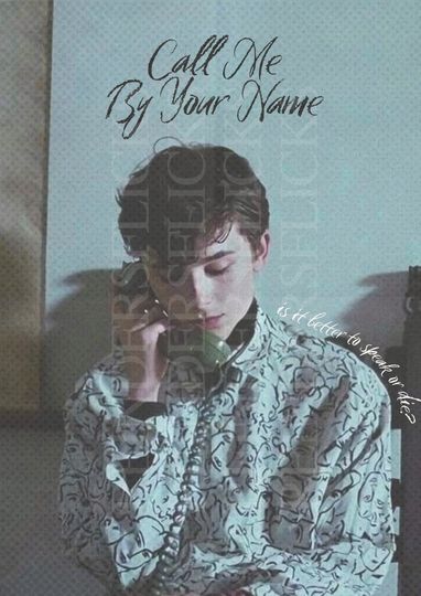 Discover Call Me By Your Name (2017) Alternative Film Poster