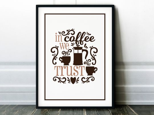 Discover In Coffee We Trust Poster - Three Size A3, A4 and A5 - Unframed - Wall Art