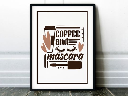 Discover Coffee And Mascara Poster - Three Size A3, A4 and A5 - Unframed - Wall Art
