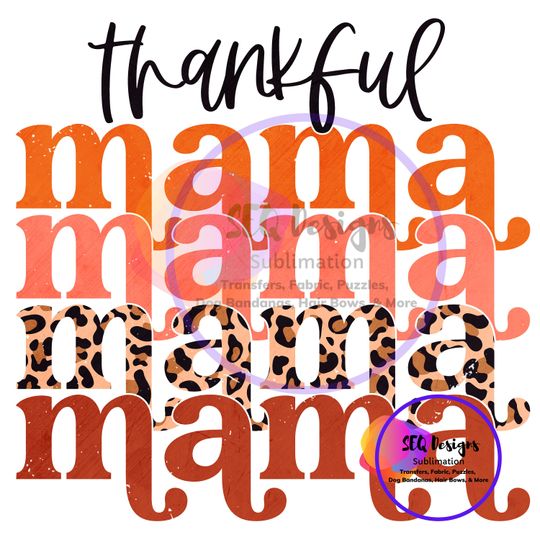 Discover Sublimation Transfer Thankful Mama Transfer Leopard Print