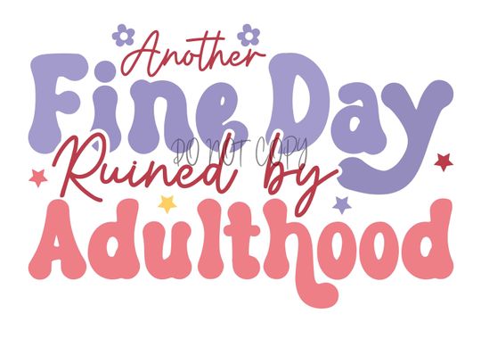 Discover Another Fine Day Ruined by Adulthood Ready to Press Transfer