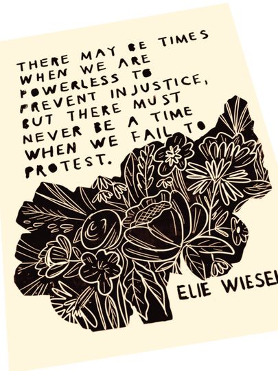 Discover Elie Wiesel quote , powerless to prevent never fail to protest, handmade-block print, relief print, floral minimalist design, print