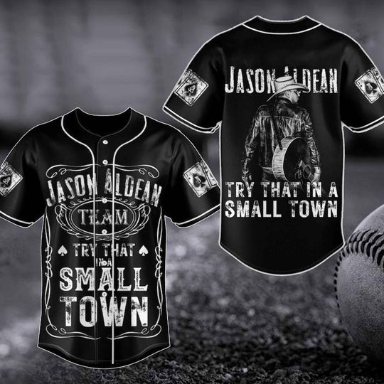 Discover Jason Team Try That In A Small Town Baseball Jersey