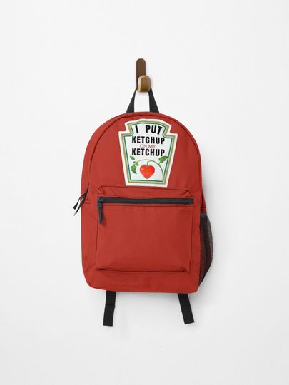 Discover I PUT KETCHUP ON MY KETCHUP | Backpack