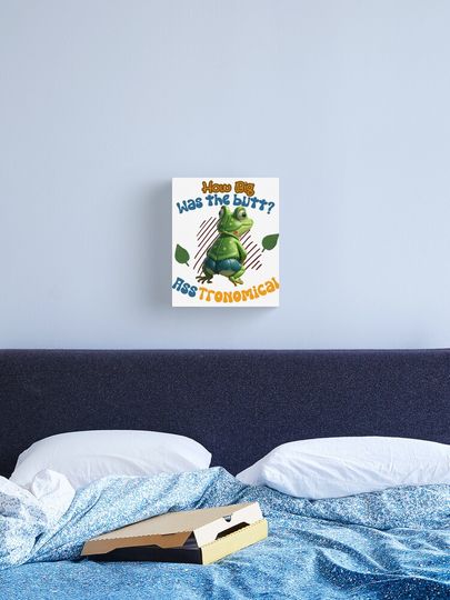 Discover Frog Butt Big | Canvas Print