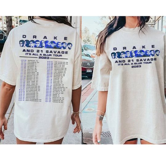 Discover Drake 21 Savage Rap 2 Sided T Shirt, Drake Its All A Blur Tour 2023 Shirt
