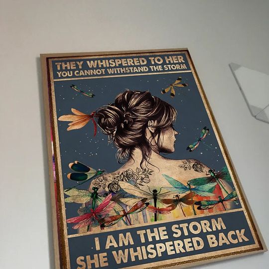 Discover They Whispered to Her You Cannot Withstand the Storm She Whispered Back Poster