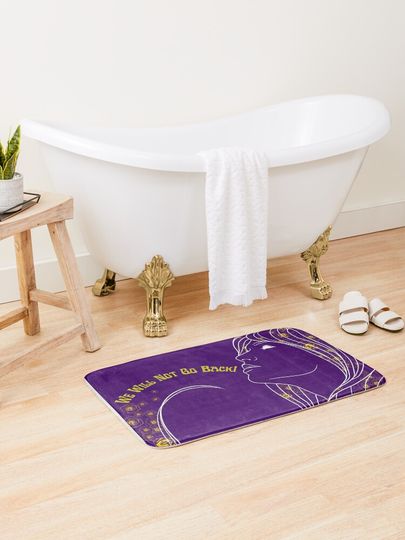 Discover We will not go back! | Bath Mat