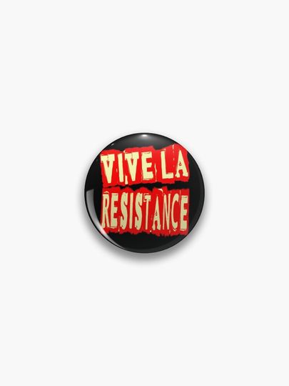 Discover VIVE LA RESISTANCE | Pin
