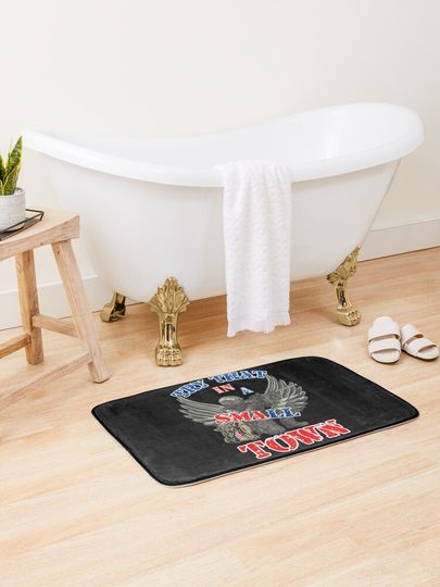 Discover Try that in a small town | Bath Mat