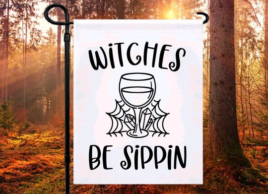 Discover Witches Be Sippin Garden Flag, Happy Halloween Flag