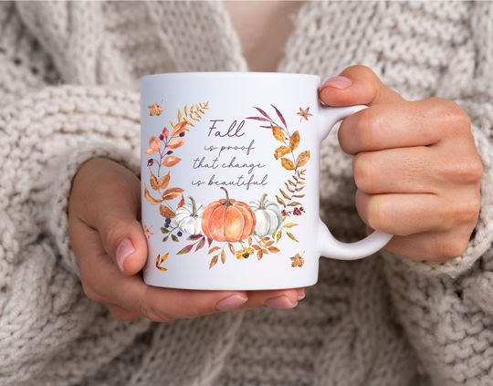 Discover Fall Is Proof That Change Is Beautiful Mug, Fall Coffee Mug