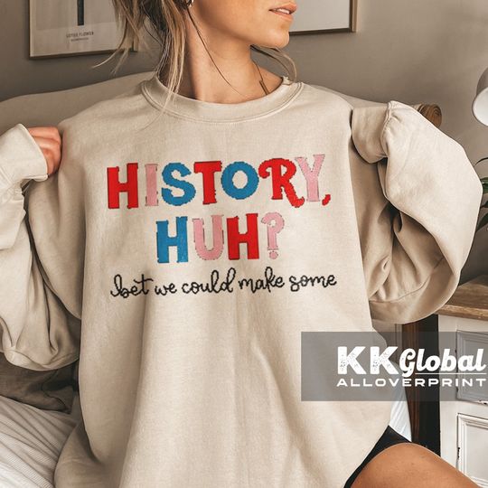 Discover History Huh, Red White and Royal Blue, Casey McQuiston, LGBTQ Sweatshirt