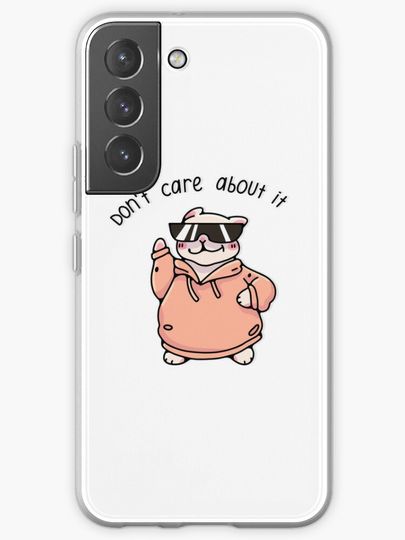Discover Don’t care about it | Samsung Galaxy Phone Case