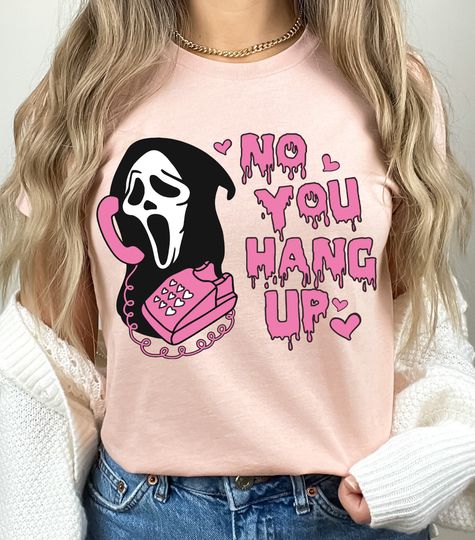 Discover Heather Peach,No You Hang Up Shirt, Ghostface Valentine Shirt,Gift For Her,Funny Ghostface