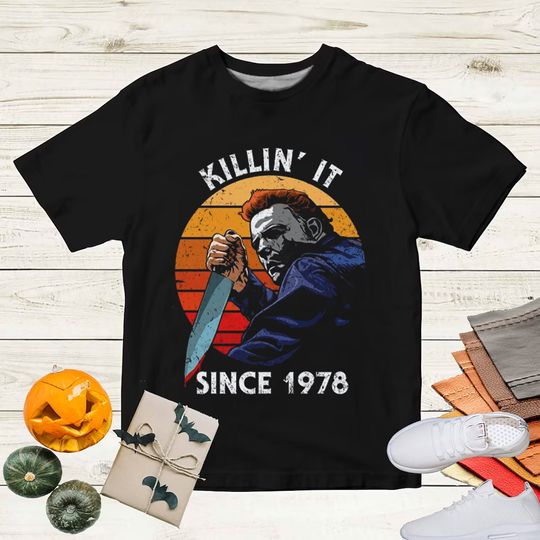 Discover Michael Myers Killin' It Since 1978 T-Shirt, Horror T-Shirt, Halloween T-Shirt, Movie T-Shirt