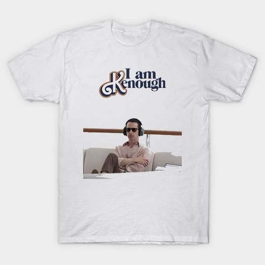 Discover Barbie Kendall Roy I Am Kenough T-Shirt