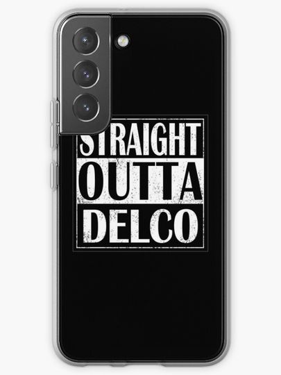 Discover Straight Outta Delco | Samsung Galaxy Phone Case