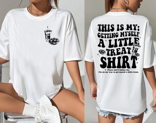 Discover Casual A Little Treat Girlie Shirt