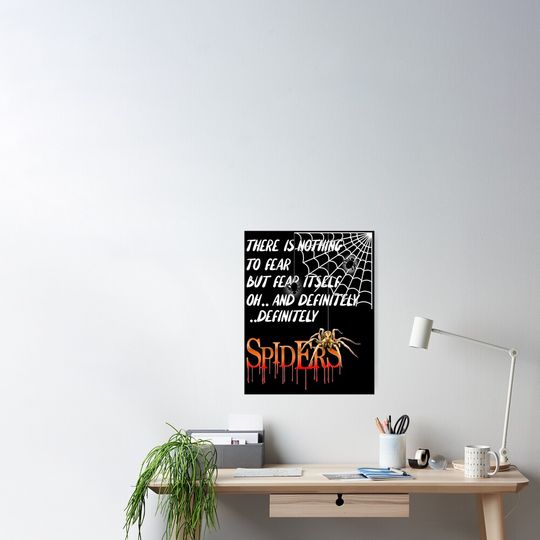 Discover Halloween Nothing To Fear but Fear Itself - Spiders Poster