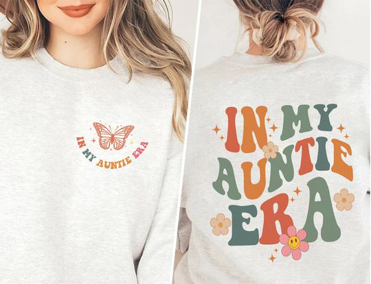 Discover In My Auntie Era Sweatshirt, Aunt Era, Eras Sweatshirt