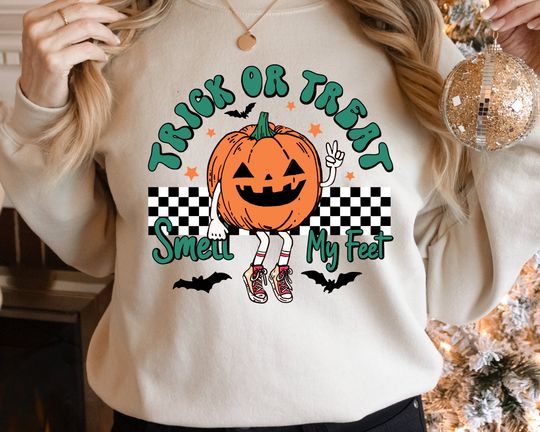 Discover Trick or Treat Smell My Feet Halloween Sweatshirt