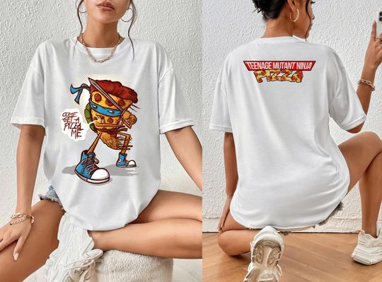Discover Come Get A Pizza Me Shirt, Teenage Mutant Ninja Pizza Shirt