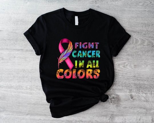 Discover Fight Cancer in All Colors T-Shirt for Awareness