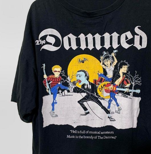 Discover The Damned Tshirt, Hell Is Full Of Musical Amateurs T-shirt Punk Rock T-Shirt