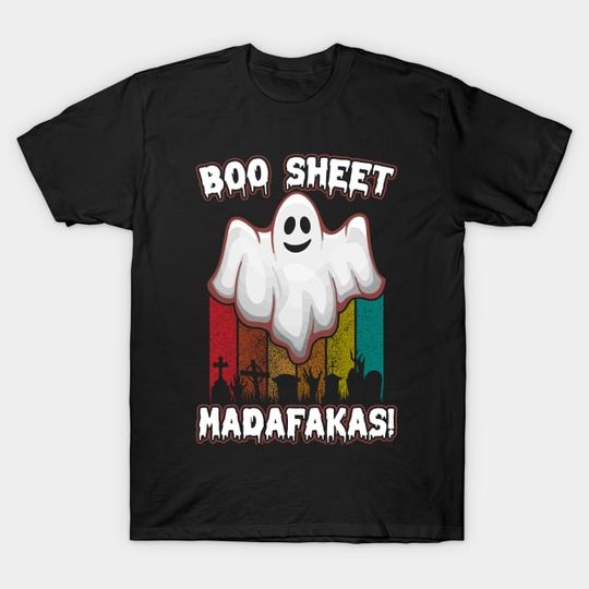 Discover This Is Some Boo Sheet Ghost Madafakas - T-Shirt