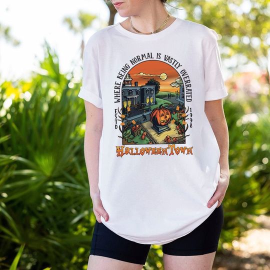Discover Halloweentown shirt, Where being normal is vastly overrated shirt
