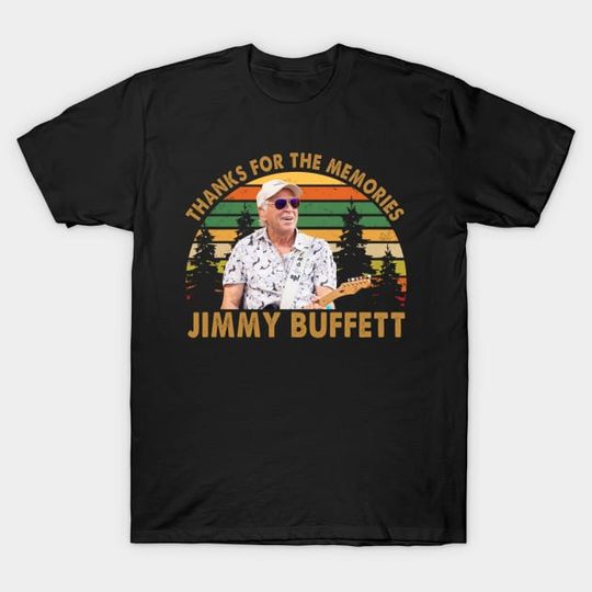 Discover Thanks For the Memories Jimmy Buffett - Jimmy Buffett - T-Shirt