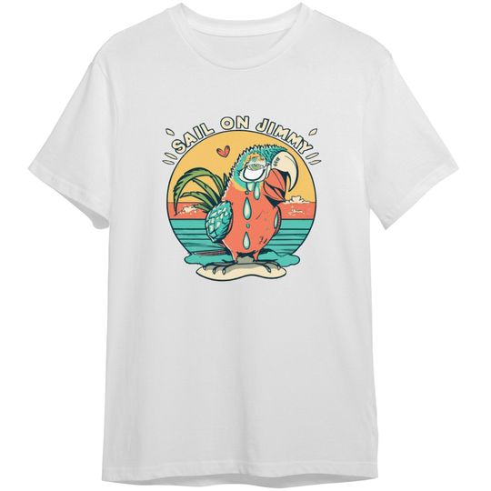 Discover Margaritaville Jimmy Buffett Sail On Jimmy ParrotHead Shirt