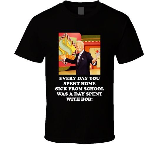 Discover Bob Barker Price Is Right Funny Meme Contestant Joke Game Show T Shirt