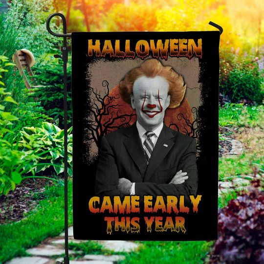 Discover Halloween Came Early This Year Joe Biden Garden Flag