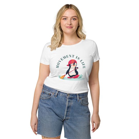 Discover Movement is Life Penguin Womens basic organic t-shirt