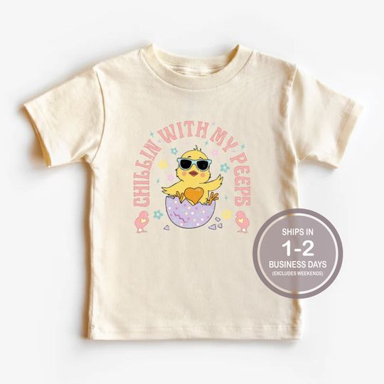 Discover Chillin With My Peeps Shirt, Kids Easter Shirt, Baby Chick Baby Shirt
