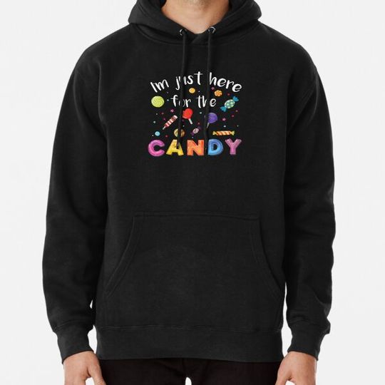 Discover Happy Halloween. I'm Just here For the CanDy classic T shirt Hoodies