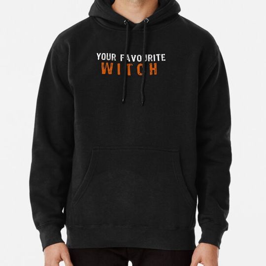 Discover Your favourite witch - halloween special Hoodies
