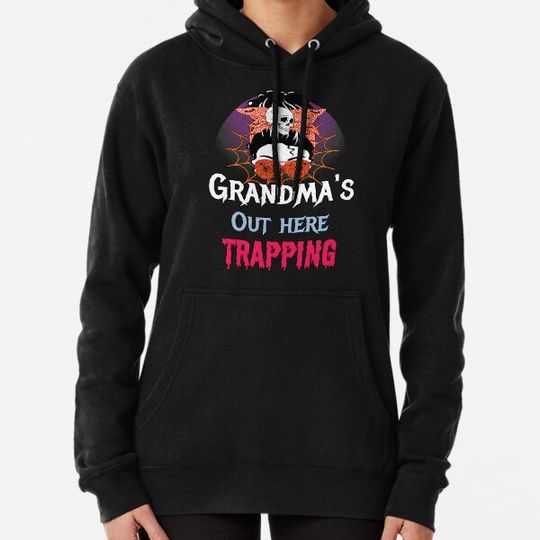 Discover Funny Halloween Grandma Shirt Sassy Woman Grandma's Out Here Trapping Hoodies